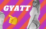 What does GYATT Mean?