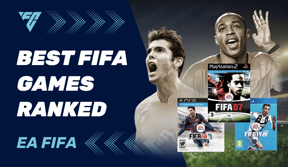 The Best FIFA Games of All Time