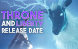 Throne and Liberty release date announcement