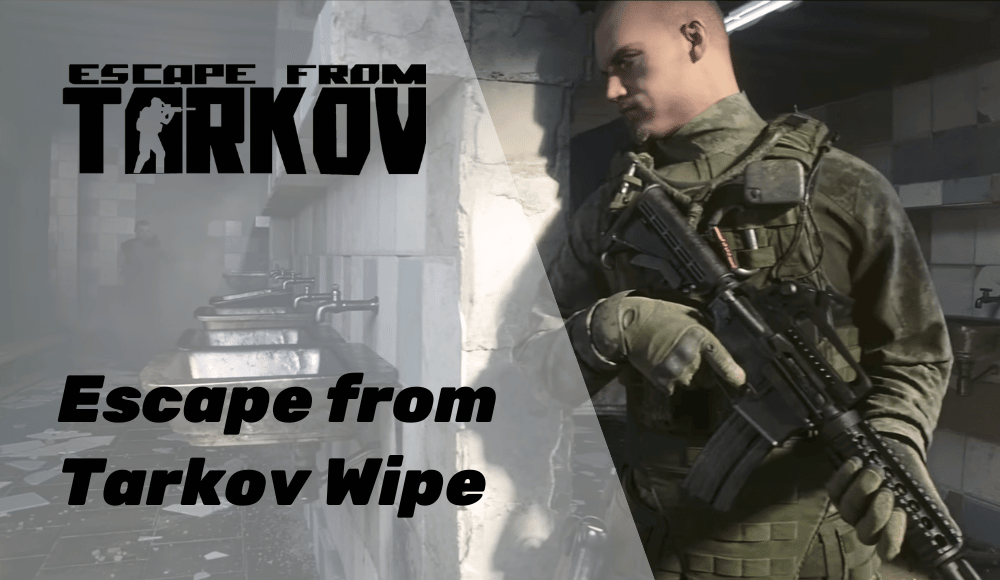 Escape From Tarkov Wipe