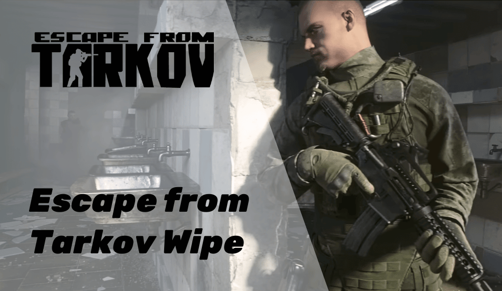 Learn Everything About Wipes in Escape from Tarkov